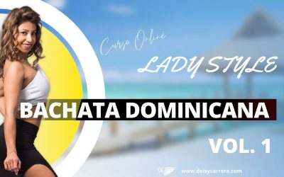 Curso de Bachata Dominicana Lady Style VOL1