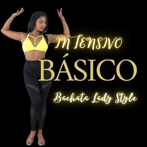 CURSO INTENSIVO BACHATA LADY STYLE NIVEL BASICO